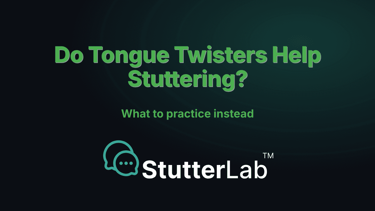 Do Tongue Twisters Help Stuttering? What to Practice Instead